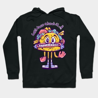 Let’s Taco About It Hoodie